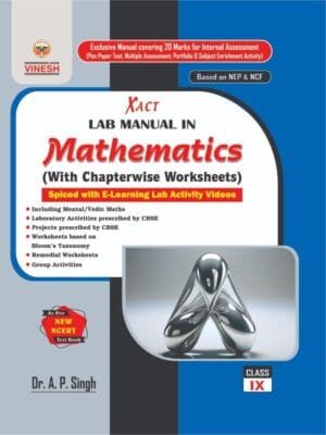 Xact Lab Manual in Mathematics (With Chapterwise Worksheets) Class 9
