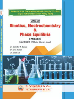 Kinetics, Electrochemistry & Phase Equilibria (Major)-B.Sc. Semester 4 Cluster University of Jammu
