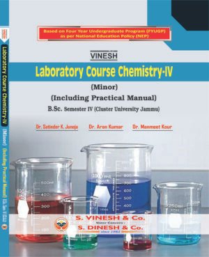 Laboratory Course Chemistry-IV (Minor) (Including Practical Manual) B.Sc. Semester 4 Cluser University of Jammu