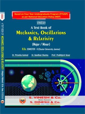 Mechanics, Oscillations and Relativity (Major-Minor) B.Sc Sem. 2 Cluster University of Jammu