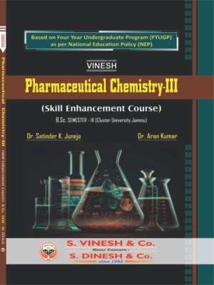 Pharmaceutical Chemistry-III (Skill Enhancement Course) B.Sc.Sem. 3 Cluster University of Jammu