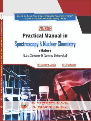 Practical Manual in Spectroscopy and Nuclear Chemistry (Major) B.Sc. Sem. 4 Jammu University