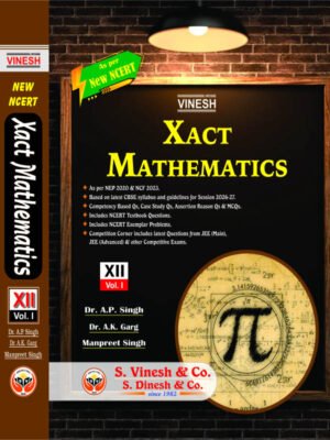 Xact Mathematics Vol. I, II (New NCERT) Class 12
