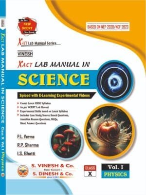 Xact Lab Manual In Science (in 3 Vol.) (Physics Vol. I, Chemistry Vol. II, Biology Vol. III) Class 10