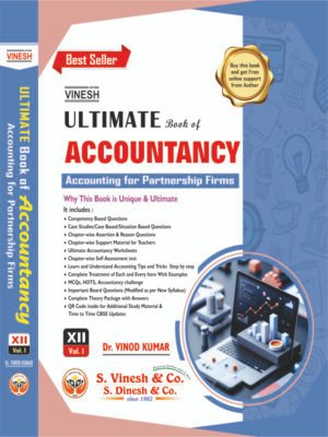 Ultimate Book of Accountancy (Accounting for Partnership Firms) Vol. I Class 12