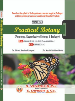 Practical Botany -Anatomy, Reproductive Biology & Ecology B.Sc. Sem.3 -J.U.,C.L.U., G.C.W., Parade & Ladakh Univ. B.Sc. IIIrd Year H.P.U
