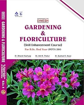 Gardening & Floriculture (Skill Enhancement Course) For B.Sc. 2nd Year H.P.U