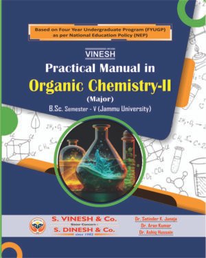 Practicals Manual in Organic Chemistry-II (Major) B.Sc. Sem. 5 (Jammu University)