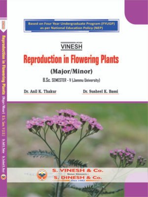 Reproduction in Flowering Plants (Major-Minor)-B.Sc. Sem. 5 (Jammu University)