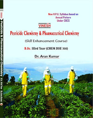 Pesticide Chemistry & Pharmaceutical Chemistry ( Skill Enhancement Course ) B.Sc. 3rd Year