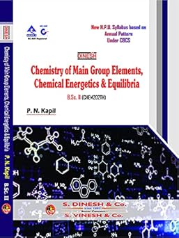 Chemistry of Main Group Elements, Chemical Energetics & Equilibria B.Sc. 2nd Year H.P.U.