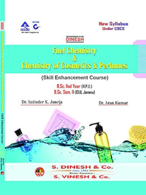 Fuel Chemistry & Chemistry of Cosmetics & Perfumes (Skill Enhancement Course) B.Sc. IInd Year B.Sc. Semester II (CLU, Jammu)