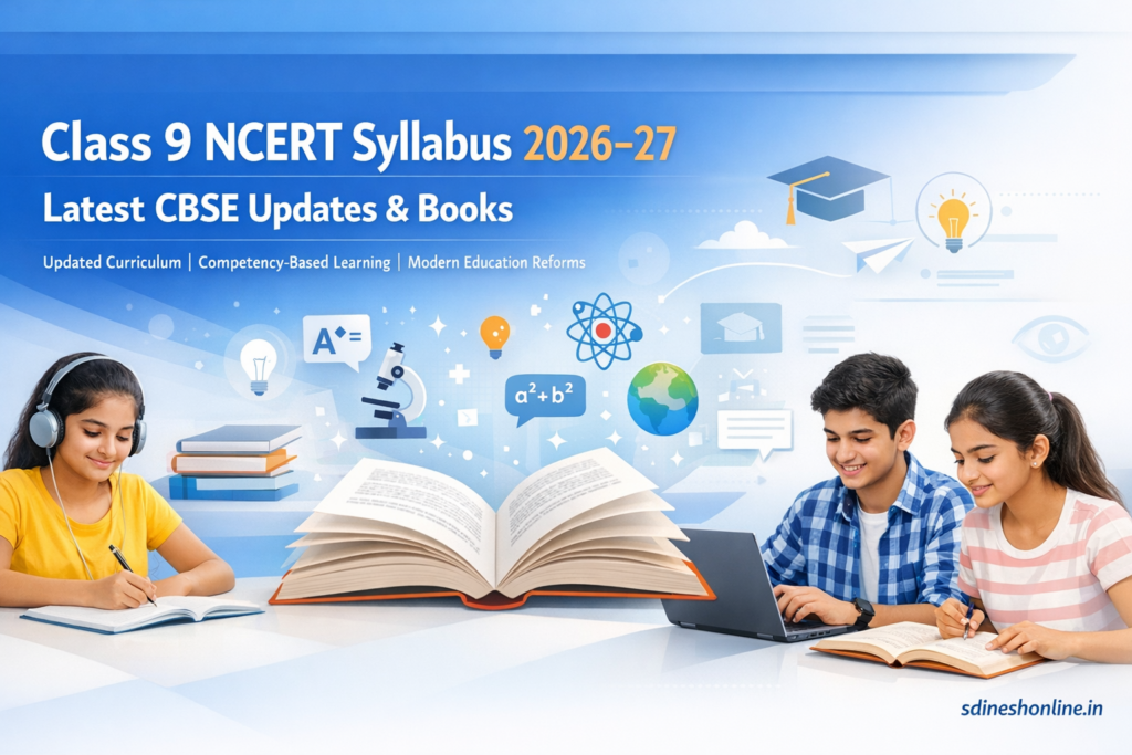  Class 9 NCERT Syllabus 2026–27 Latest CBSE Updates & Books 