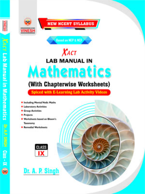 Xact Lab Manual in Mathematics (With Chapterwise Worksheets) Class 9