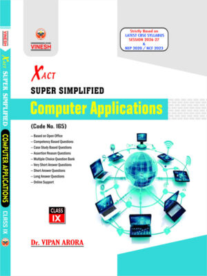 Xact Super Simplified Computer Applications (Code No. 165) Class 9