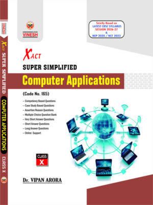 Xact Super Simplified Computer Applications (Code No. 165) Class 10
