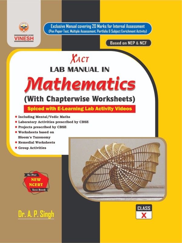 Xact Lab Manual in Mathematics (With Chapterwise Worksheets) Class 10