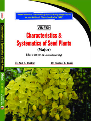 Characteristics and Systematics of Seed Plants (Major) B.Sc. Sem. 4 Jammu University