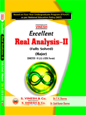 Excellent Real Analysis-II (Fully Solved) (Major) B.A.B.Sc.B.Sc. Semester 4 Jammu University, GCW