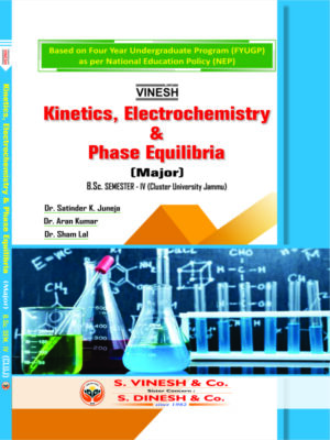 Kinetics, Electrochemistry & Phase Equilibria (Major)-B.Sc. Semester 4 Cluster University of Jammu