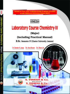 Laboratory Course Chemistry-IV (Major) (Including Practical Manual) B.Sc. Semester 4 Cluster University of Jammu