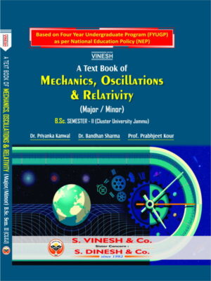 Mechanics, Oscillations and Relativity (Major-Minor) B.Sc Sem. 2 Cluster University of Jammu