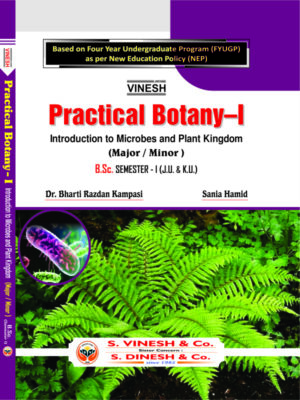 Practical Botany Introduction to Microbes and Plant Kingdom (Major-Minor) B.Sc. Sem. 1 J.U. & K.U.