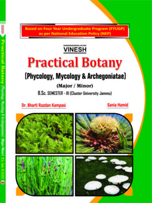 Practical Botany (Phycology, Mycology & Archegoniatae) (Major-Minor) B.Sc. Sem. 3 Cluster University of Jammu