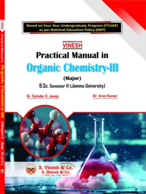 Practical Manual in Organic Chemistry-III (Major)-B.Sc. Semester 6 Jammu University