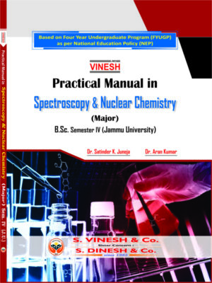 Practical Manual in Spectroscopy and Nuclear Chemistry (Major) B.Sc. Sem. 4 Jammu University