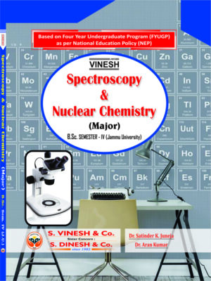 Spectroscopy and Nuclear Chemistry (Major) B.Sc. Semester 4 Jammu University