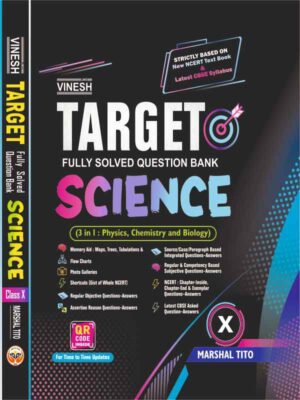 TARGET Fully Solved Question Bank Science (3 in 1 : Physics, Chemistry and Biology) Class 10