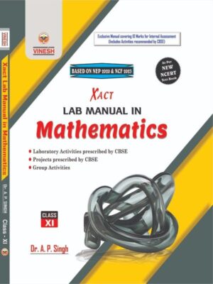 Xact Lab Manual in Mathematics Class 11