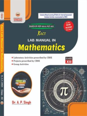 Xact Lab Manual in Mathematics Class 12