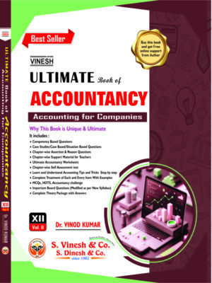 Ultimate Book of Accountancy (Accounting for Companies) Vol. II Class 12