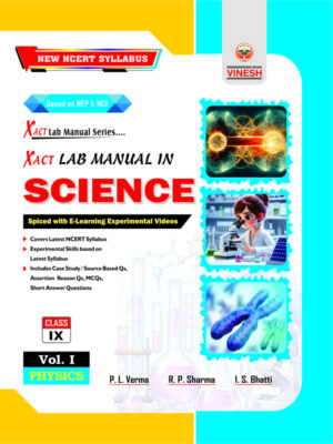 Xact Lab Manual In Science (in 3 Vol.) (Physics Vol. I, Chemistry Vol. II, Biology Vol. III) Class 9